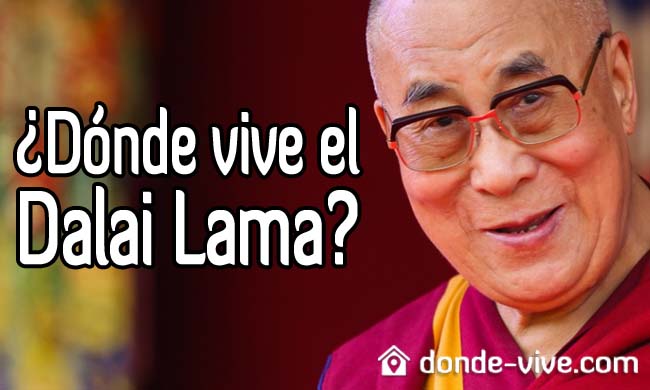 Dónde vive el Dalai Lama